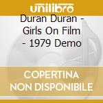 Duran Duran - Girls On Film - 1979 Demo cd