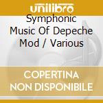 Symphonic Music Of Depeche Mod / Various cd