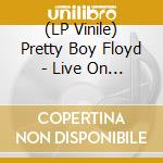 (LP Vinile) Pretty Boy Floyd - Live On The Sunset Strip (Pink/Black Splatter Coloured) vinile