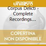 Corpus Delicti - Complete Recordings 19921996 cd