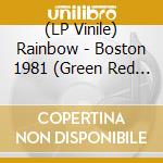 (LP Vinile) Rainbow - Boston 1981 (Green Red Splatter) lp vinile