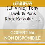 (LP Vinile) Tony Hawk & Punk Rock Karaoke - In The City [7''] (Silver Vinyl) vinile