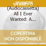 (Audiocassetta) All I Ever Wanted: A Tribute To Depeche Mode / Various cd musicale