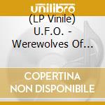 (LP Vinile) U.F.O. - Werewolves Of London (2Lp-Translucent Purple) vinile