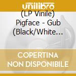 (LP Vinile) Pigface - Gub (Black/White Splatter) vinile