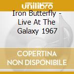Iron Butterfly - Live At The Galaxy 1967 cd