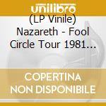 (LP Vinile) Nazareth - Fool Circle Tour 1981 (Clear) vinile