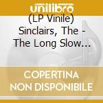 (LP Vinile) Sinclairs, The - The Long Slow Death Of A Sigarette (Silver) lp vinile