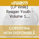 (LP Vinile) Reagan Youth - Volume 1 (Silver) lp vinile