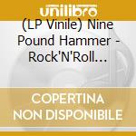 (LP Vinile) Nine Pound Hammer - Rock'N'Roll Radio (Purple) lp vinile