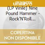 (LP Vinile) Nine Pound Hammer - Rock'N'Roll Radio (Purple) vinile