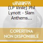 (LP Vinile) Phil Lynott - Slam Anthems Renovations (Gold Vinyl) lp vinile