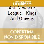 Anti-Nowhere League - Kings And Queens cd