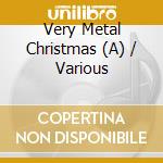 Very Metal Christmas (A) / Various cd