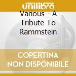 Various - A Tribute To Rammstein cd