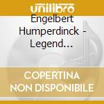 Engelbert Humperdinck - Legend Continues cd musicale