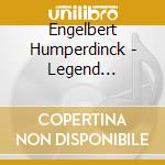 Engelbert Humperdinck - Legend Continues cd