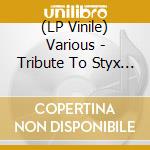 (LP Vinile) Various - Tribute To Styx (Pink) lp vinile