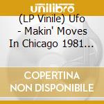 (LP Vinile) Ufo - Makin' Moves In Chicago 1981 (Red/2Lp) lp vinile