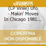 (LP Vinile) Ufo - Makin' Moves In Chicago 1981 (Red/2Lp) vinile