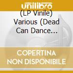 (LP Vinile) Various (Dead Can Dance Tribute) - Carnival Wihin (Clear) vinile