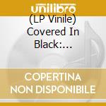 (LP Vinile) Covered In Black: Industrial Tribute To Ac/Dc / Various (Marble) vinile