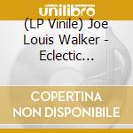 (LP Vinile) Joe Louis Walker - Eclectic Electric vinile