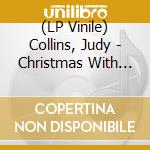 (LP Vinile) Collins, Judy - Christmas With Judy Collins lp vinile