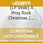 (LP Vinile) A Prog Rock Christmas / Various (White Vinyl) lp vinile