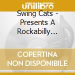 Swing Cats - Presents A Rockabilly Christmas cd