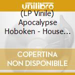 (LP Vinile) Apocalypse Hoboken - House Of The Rising Son Of A Bitch (Coke Bottle Green) vinile