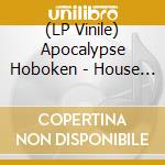 (LP Vinile) Apocalypse Hoboken - House Of The Rising Son Of A Bitch (Red) lp vinile