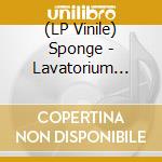 (LP Vinile) Sponge - Lavatorium (Clear Vinyl) lp vinile