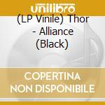 (LP Vinile) Thor - Alliance (Black) vinile