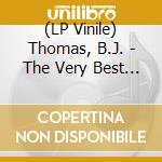 (LP Vinile) Thomas, B.J. - The Very Best Of (Black) vinile