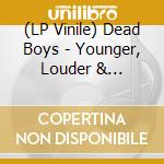 (LP Vinile) Dead Boys - Younger, Louder & Snottyer (Green) lp vinile