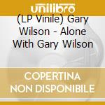 (LP Vinile) Gary Wilson - Alone With Gary Wilson vinile