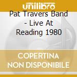 Pat Travers Band - Live At Reading 1980 cd