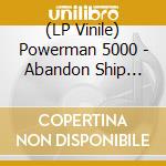 (LP Vinile) Powerman 5000 - Abandon Ship (Green Marble) lp vinile