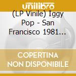 (LP Vinile) Iggy Pop - San Francisco 1981 (Pink) lp vinile