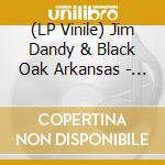 (LP Vinile) Jim Dandy & Black Oak Arkansas - Ready As Hell (Gold) lp vinile