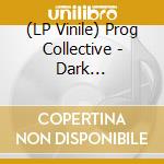 (LP Vinile) Prog Collective - Dark Encounters (Red Marble) lp vinile