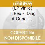 (LP Vinile) T.Rex - Bang A Gong - Get It On (Color 7') vinile