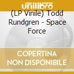(LP Vinile) Todd Rundgren - Space Force vinile
