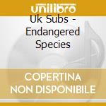 Uk Subs - Endangered Species cd