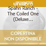 Spahn Ranch - The Coiled One (Deluxe Edition) cd