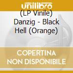 (LP Vinile) Danzig - Black Hell (Orange) vinile