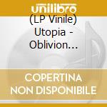 (LP Vinile) Utopia - Oblivion (Black) vinile