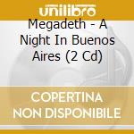 Megadeth - A Night In Buenos Aires (2 Cd) cd