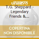 T.G. Sheppard - Legendary Friends & Country Duets cd